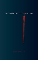 The Rise of the Vampire 1780231105 Book Cover