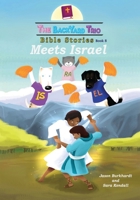 Meets Israel (The Backyard Trio Bible Stories) 1734333677 Book Cover