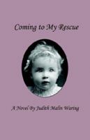 Coming to My Rescue 1598242490 Book Cover