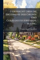Die Ergebnisse Der Grund- Und Gebaudesteuer-Veranlagung Im Regierungsbezirk Posen... 127311731X Book Cover