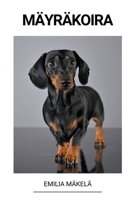 Mäyräkoira B0BS5GV6WS Book Cover