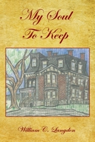 My Soul to Keep 1608628426 Book Cover