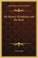 The Mystery Of Babylon And The Beast 1419120794 Book Cover
