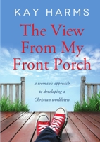 The View from My Front Porch 1300025506 Book Cover