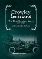 Crowley, Louisiana 1685932258 Book Cover