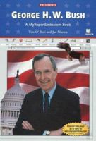George H. W. Bush (Presidents) 0766051323 Book Cover