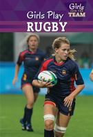 Girls Play Rugby 1499421052 Book Cover