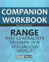 Companion Workbook: Range (Why Generalists Triumph in a Specialized World) 1693712849 Book Cover