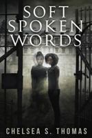 Soft Spoken Words 0692613307 Book Cover