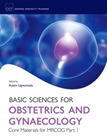 Basic Sciences for Obstetrics and Gynaecology: Core Material for MRCOG Part 1 0199535086 Book Cover
