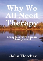 Why We All Need Therapy 1326558900 Book Cover