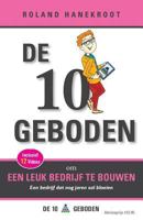 de Tien Geboden Om Een Leuk Bedrijf Te Bouwen: Een Bedrijf DAT Nog Jaren Zal Bloeien 0987079492 Book Cover