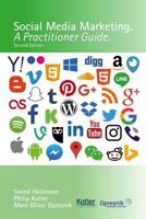 Social Media Marketing: A Practitioner Guide (Opresnik Management Guides) 1521023344 Book Cover
