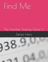 Find Me: The Number Seeking Game 2 B092QMLCW9 Book Cover