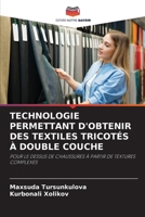 Technologie Permettant d'Obtenir Des Textiles Tricotés À Double Couche (French Edition) 6209569889 Book Cover