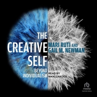 The Creative Self: Beyond Individualism B0FJZ39MWX Book Cover