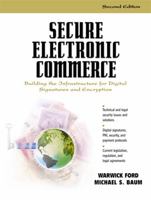 Secure Electronic Commerce: Building the Infrastructure for Digital Signatures and Encryption (2nd Edition) 0130272760 Book Cover