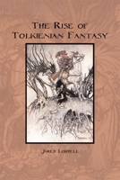 The Rise of Tolkienian Fantasy 0812694589 Book Cover