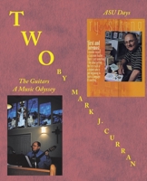 TWO: ASU Days | The Guitars - A Music Odyssey 1698713126 Book Cover