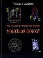 The Physical and Chemical Basis of Molecular Biology 0956478107 Book Cover