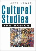 Cultural Studies - The Basics 1412922305 Book Cover