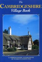 Cambridgeshire Village Book (Villages of Britain) 1853065773 Book Cover