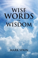 Wise Words of Wisdom 109800972X Book Cover