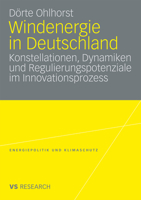 Windenergie in Deutschland: Konstellationen, Dynamiken Und Regulierungspotenziale Im Innovationsprozess 353116841X Book Cover