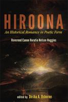 Hiroona: An Historical Romance in Poetic Form 9766405530 Book Cover