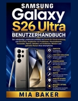 Samsung Galaxy S26 Ultra Benutzerhandbuch (User Guide for Smartphones) (German Edition) B0HCJ2S9F6 Book Cover