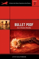 Bullet Poof : Eco-Fiction Novella 1953965164 Book Cover