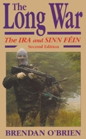 The Long War: The IRA and Sinn Féin 0815603193 Book Cover
