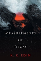 The Measurements of Decay 173206220X Book Cover