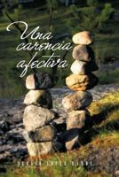 Una Carencia Afectiva 1463310358 Book Cover