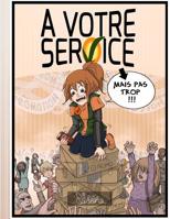 À votre service - mais pas trop !!! 1983056448 Book Cover