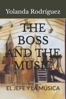 THE BOSS AND THE MUSIC: EL JEFE Y LA MÚSICA (Spanish Edition) B0FG1NX7LR Book Cover