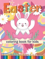 Easter Coloring Book for Kids: Easter Basket Stuffer with Cute Bunny, Easter Egg & Spring Designs B09TDZCB73 Book Cover