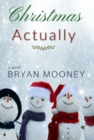 Christmas Actually B0CJ4F7DXS Book Cover