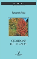 QUOTIDIANE FLUTTUAZIONI: Poesie (Gli Unicorni) (Italian Edition) B0CSJ649Z2 Book Cover