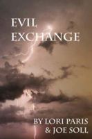 Evil Exchange 1595941355 Book Cover