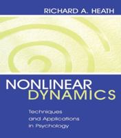 Nonlinear Dynamics: Techniques and Applications in Psychology 0805832009 Book Cover