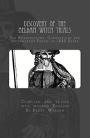 Discovery of the Beldam Witch Trials : The Examinations, Confessions and Information Taken; in 1645 Essex 1548284297 Book Cover