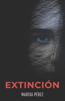 Extinción (Spanish Edition) B0DT3PSSHL Book Cover