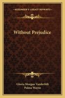 Without Prejudice 1163177776 Book Cover