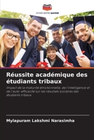Réussite académique des étudiants tribaux (French Edition) 6206466019 Book Cover
