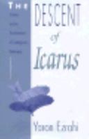 The Descent of Icarus: Science and the Transformation of Contemporary Democracy 067419828X Book Cover