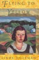 Flying to yellow: Stories 0888012039 Book Cover