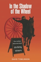 In the Shadow of the Wheel (Malton Chronicles) 1915730694 Book Cover