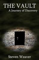 The Vault: A Journey of Discovery 1482640031 Book Cover