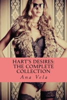 Hart's Desires: The Complete Collection 1499768206 Book Cover